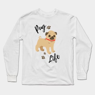 Pug life Long Sleeve T-Shirt